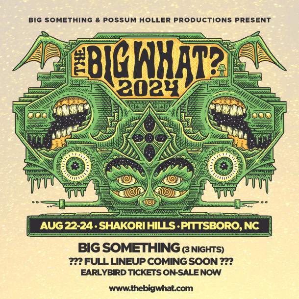 BIG SOMETHING ANNOUNCES THE RETURN OF THE BIG WHAT? MUSIC